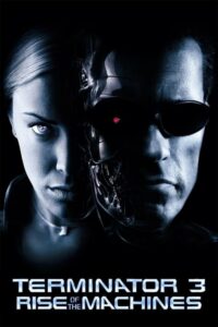 Terminator 3 Rise Of The Machines คนเหล็ก 3 กำเนิดใหม่เครื่องจักรสังหาร (2003) ดูหนังคนเหล็กบู๊กระจายฟรีภาพชัด