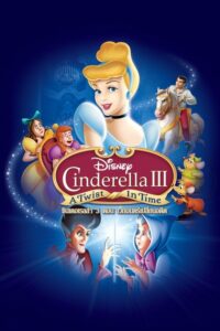 Cinderella 3- A Twist in Time ซินเดอเรลล่า 3 ตอน เวทมนตร์เปลี่ยนอดีต (2007)