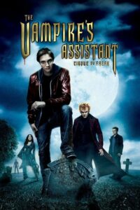 Cirque Du Freak The Vampire’s Assistant โลกแวมไพร์มรณะ(2009)