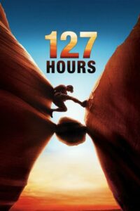 127 Hours 127 ชั่วโมง (2010) ดูหนังการท้าทายกับการรอดชีวิต